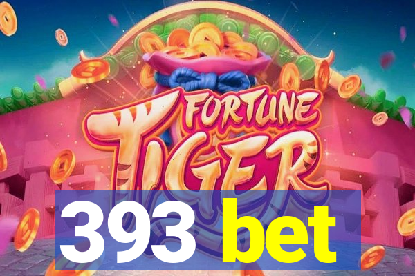 393 bet